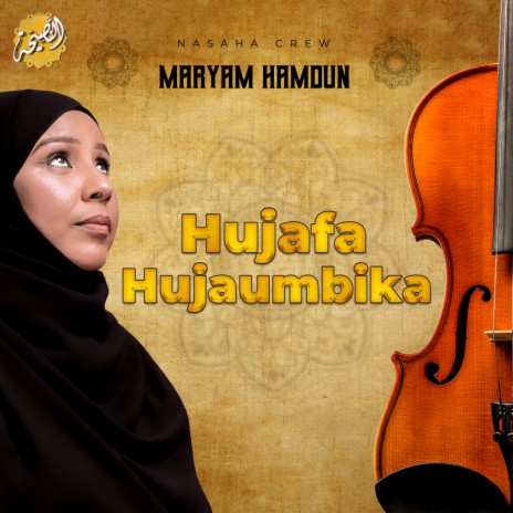 Hujafa Hujaumbika ft. Maryam Hamdun