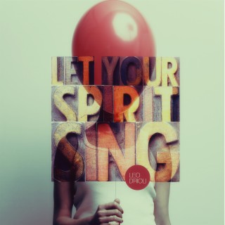 Let Your Spirit Sing