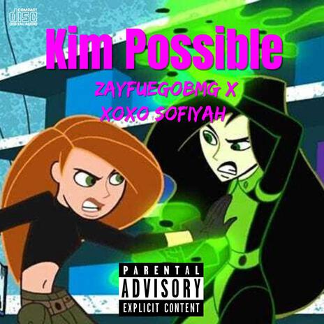 Kim Possible ft. Xoxo Sofiyah | Boomplay Music