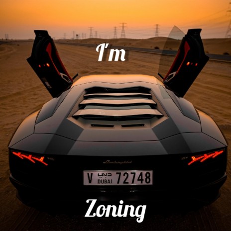 I'm Zoning | Boomplay Music