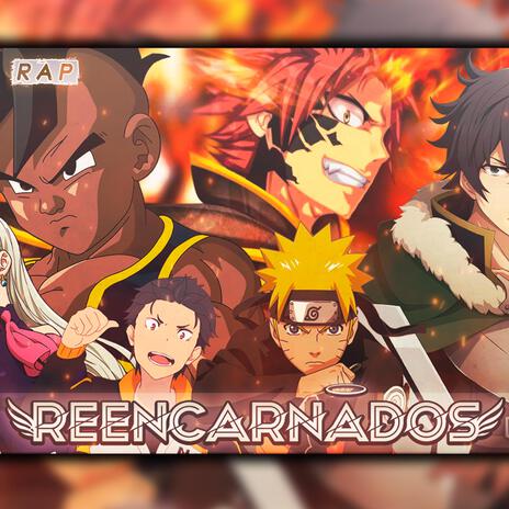 RAP REENCARNADOS del ANIME | Boomplay Music