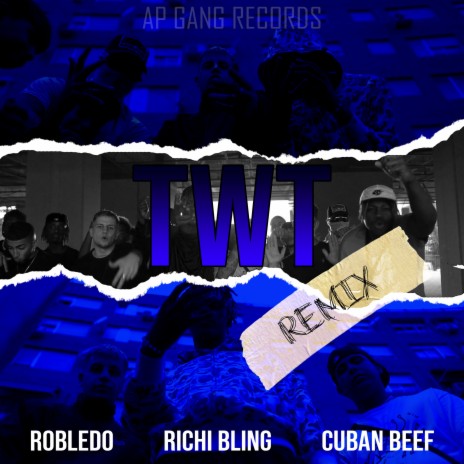 TWT (Remix) ft. Robledo & CubanBeef