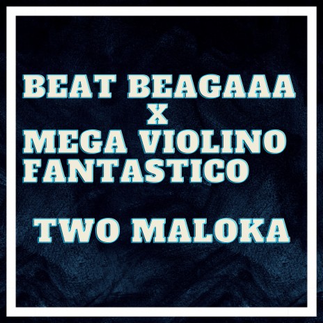 Beat Beagaaa X Mega Violino Fantastico | Boomplay Music