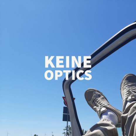 Keine Optics | Boomplay Music