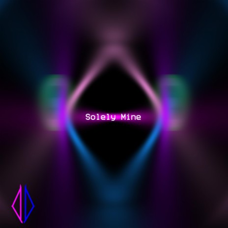 Solely Mine | Boomplay Music
