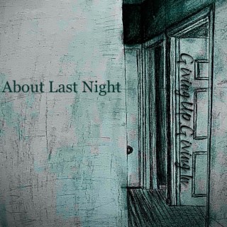 About Last Night lyrics | Boomplay Music