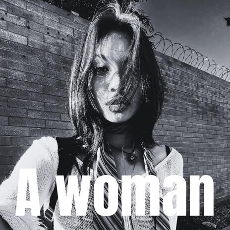 A Woman | Boomplay Music