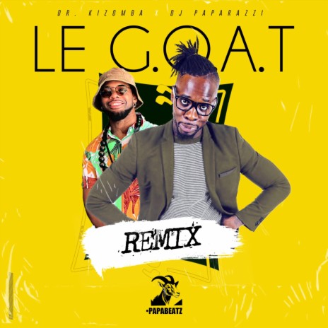 Le G.O.A.T. (Remix) ft. DJ Paparazzi | Boomplay Music