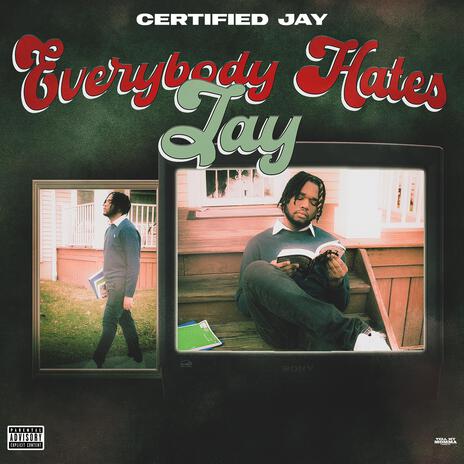 Everybody Hates Jay | Boomplay Music