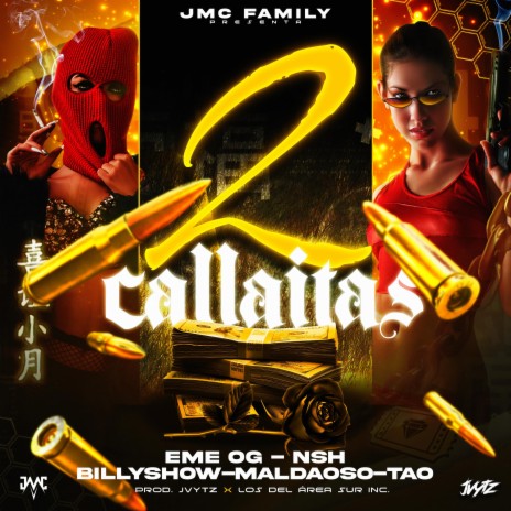 2 Callaitas ft. Nsh, Eme OG, Maldaoso, Tao & Billyshow | Boomplay Music