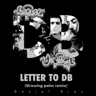 Letter To Db (Growing Pains Remix) lyrics | Boomplay Music