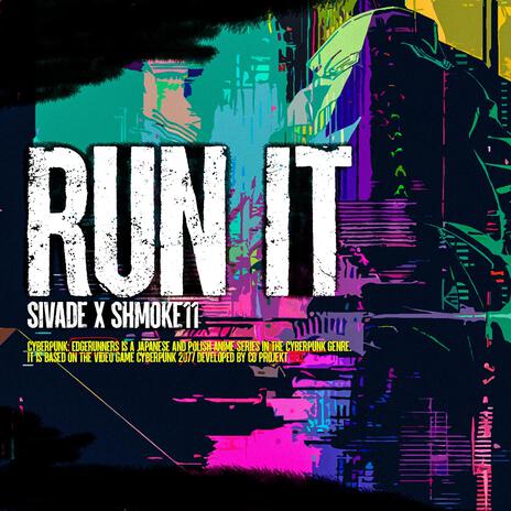 RUN IT ft. Shmoke11 | Boomplay Music