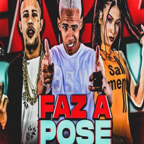 Faz a pose ft. pipokinha & mc magrinho | Boomplay Music