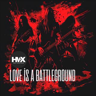 Love is a Battleground