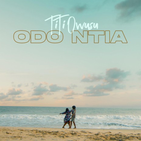 Odo Ntia | Boomplay Music