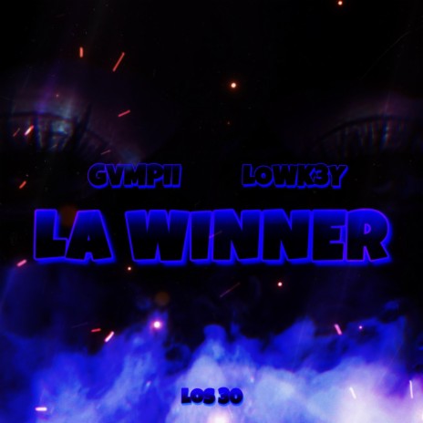 La Winner ft. Lowk3y | Boomplay Music