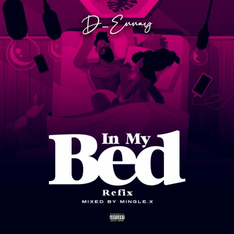 In My Bed (Freestyle). | Boomplay Music