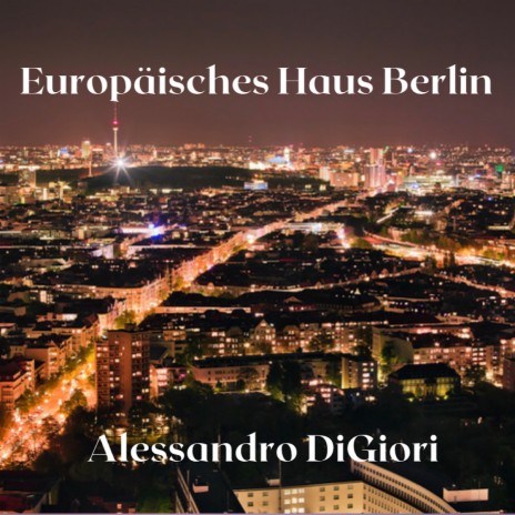 Europäisches Haus Berlin | Boomplay Music