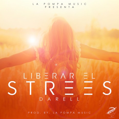 Liberar El Strees | Boomplay Music