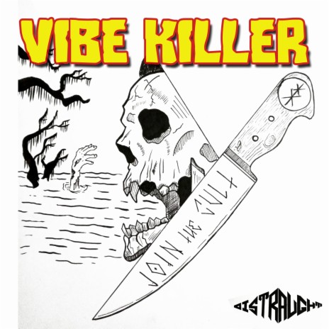Vibe Killer | Boomplay Music
