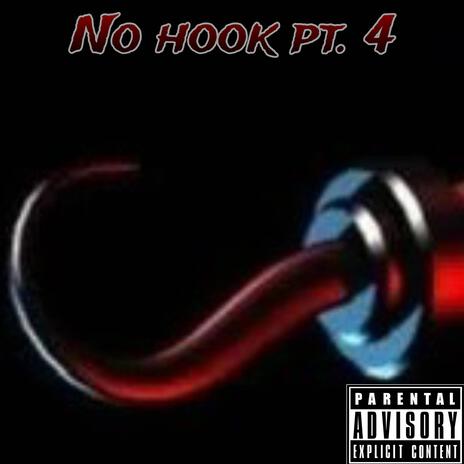 No hook pt. 4 | Boomplay Music