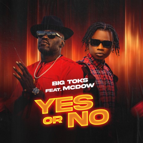 Yes or No ft. MCDOW | Boomplay Music