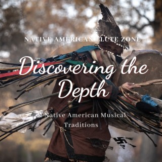 Discovering the Depth of Native American Musical Traditions