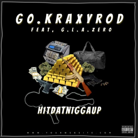 Hitdatniggaup ft. g0kraxy.r0d | Boomplay Music