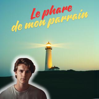 Le phare de mon parrain