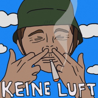 Keine Luft ft. Krawallo lyrics | Boomplay Music