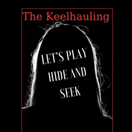 The Keelhauling | Boomplay Music