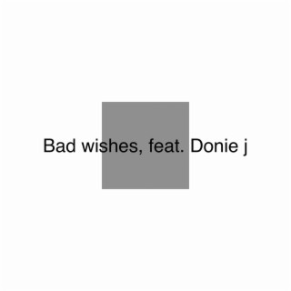 Bad wishes