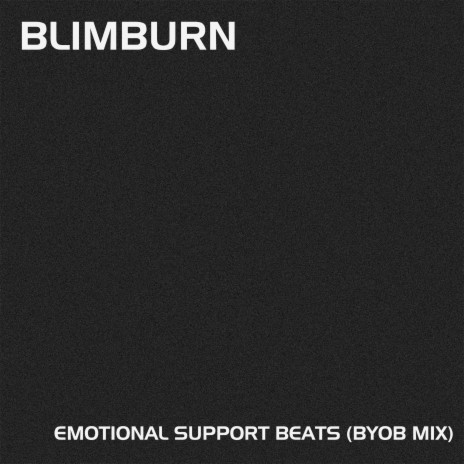 Emotional Support Beats (BYOB Mix) | Boomplay Music