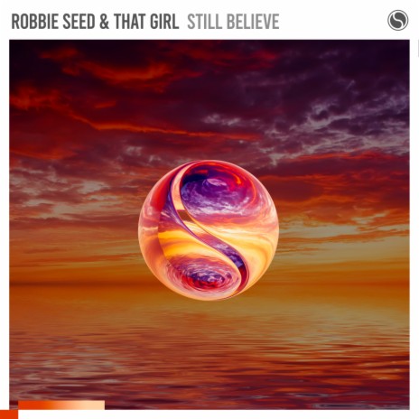 Still Believe ft. That Girl | Boomplay Music