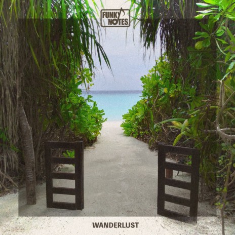 Wanderlust | Boomplay Music