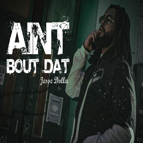 Ain't Bout That | Boomplay Music