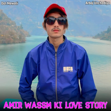 Amir Wassm Ki Love Story | Boomplay Music