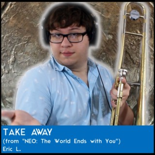 Take Away (From NEO: The World Ends with You) (Jazz Cover)