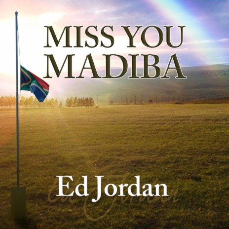 Miss You Madiba | Boomplay Music