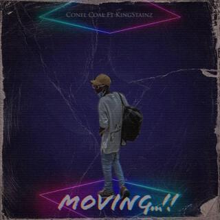 MOVING ft. KingStainz lyrics | Boomplay Music