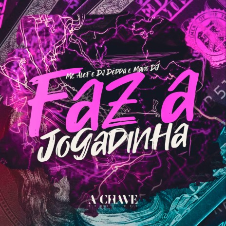 Faz a Jogadinha ft. Dj Dédda & Mano DJ | Boomplay Music
