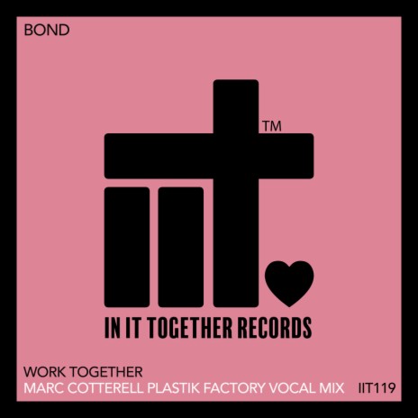 Work Together (Marc Cotterell Plastik Factory Vocal Mix) ft. Marc Cotterell | Boomplay Music