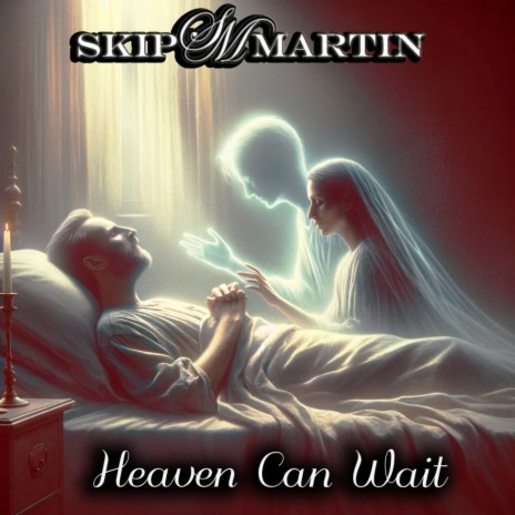 Heaven Can Wait | Boomplay Music