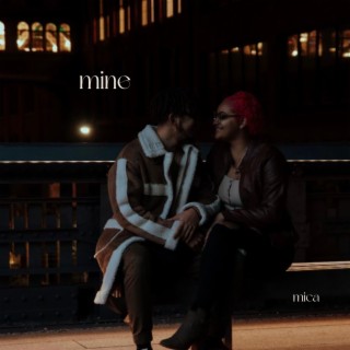 mine lyrics | Boomplay Music