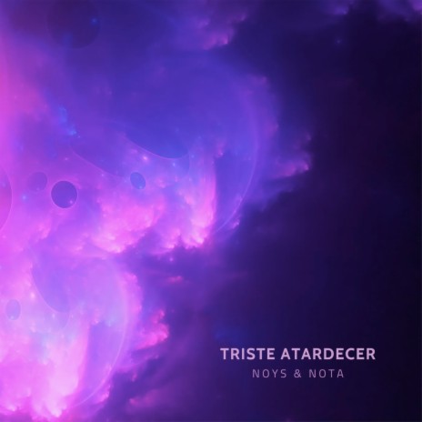 Triste Atardecer ft. Noys | Boomplay Music