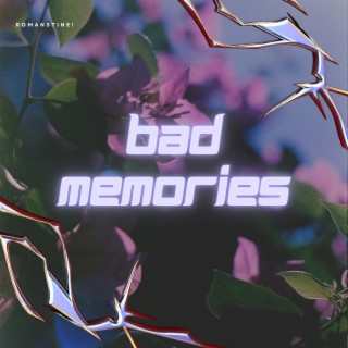 Bad Memories lyrics | Boomplay Music