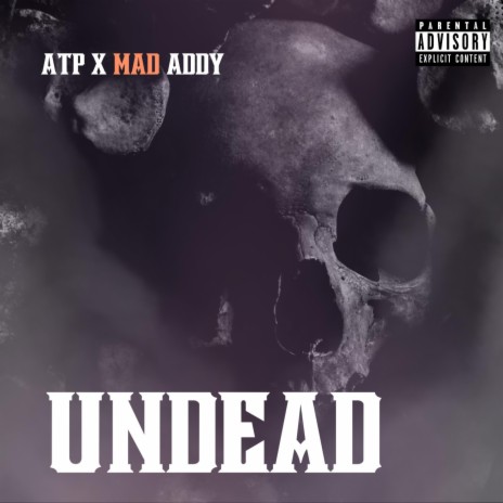UNDEAD ft. Mad Addy | Boomplay Music