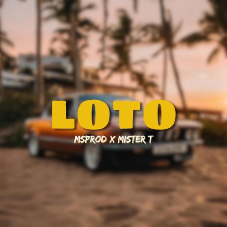 Loto ft. Msprod | Boomplay Music