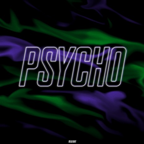 Psycho | Boomplay Music