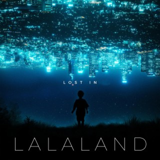LOST IN LALALAND